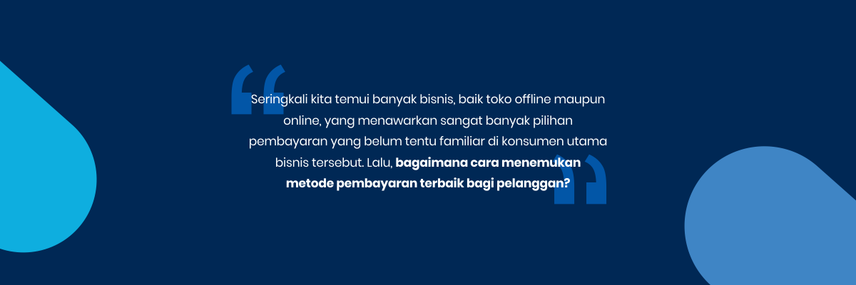 Memilih Metode Pembayaran Terbaik bagi Bisnis Anda  