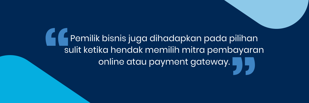 5 Tips Memilih Mitra Pembayaran Online Yang Tepat