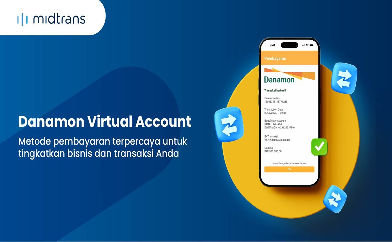 Cara Sederhana Membuat Pelanggan Lebih Mudah Bayar dengan Danamon Virtual Account